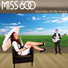 miss600_don&#39;t_rain_on_my_parade_2_single